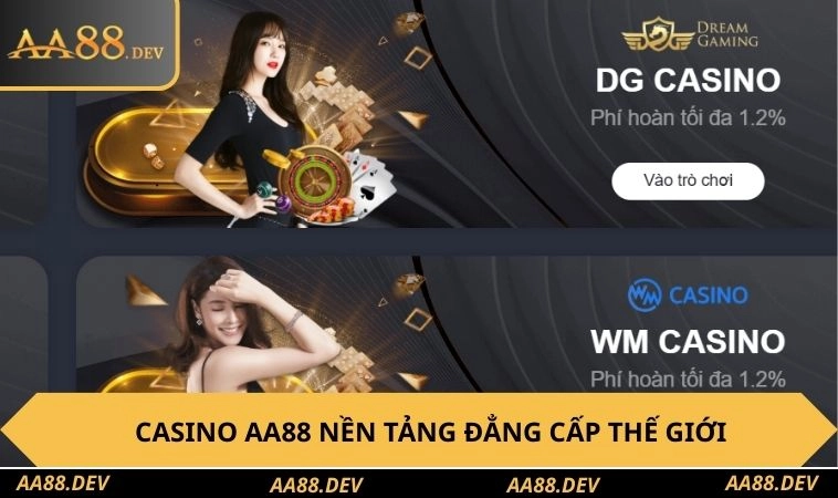 Casino AA88 nền tảng đẳng cấp thế giới