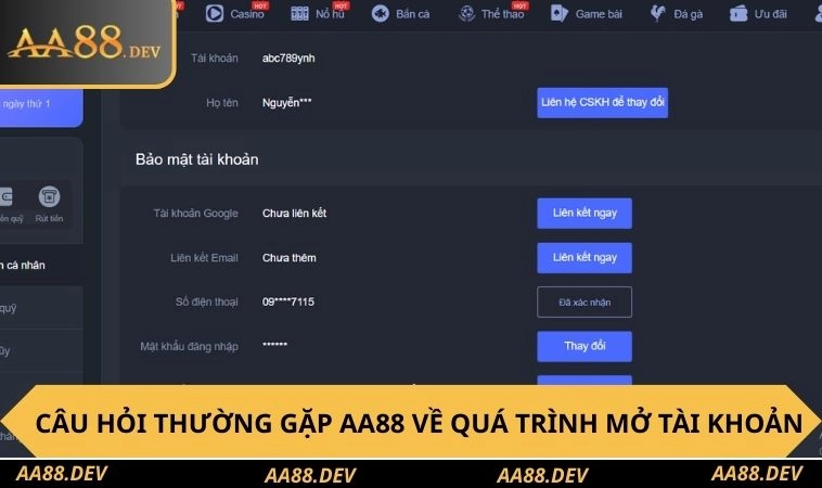 Câu hỏi thường gặp AA88 về quá trình mở tài khoản