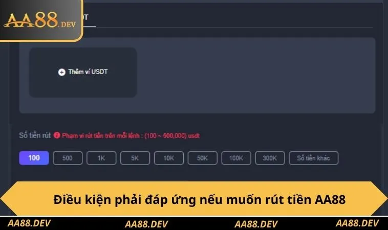 Điều kiện phải đáp ứng nếu muốn rút tiền AA88