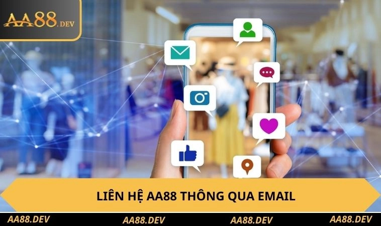 Liên hệ AA88 thông qua email